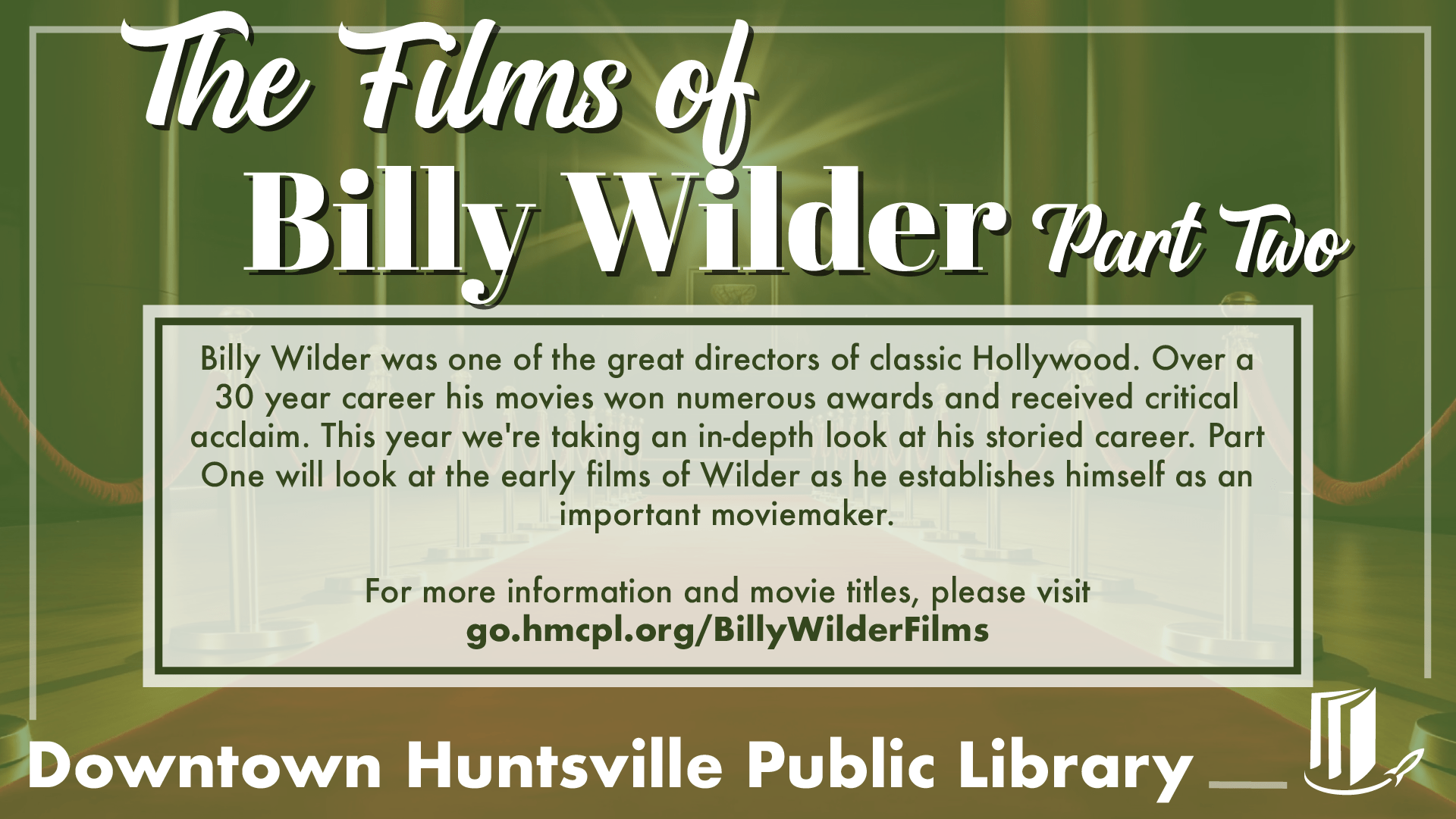 The Films of Billy Wilder: Part Two The Films of Billy Wilder: Part Two