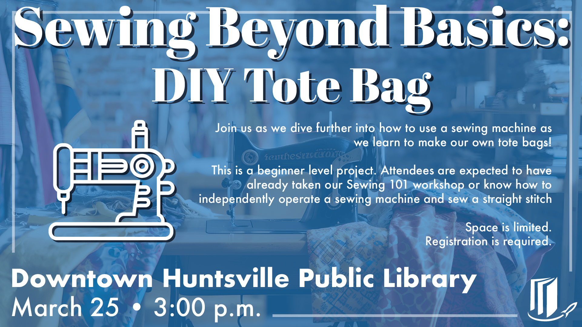 Sewing Beyond the Basics: DIY Tote Bag Sewing Beyond the Basics: DIY Tote Bag