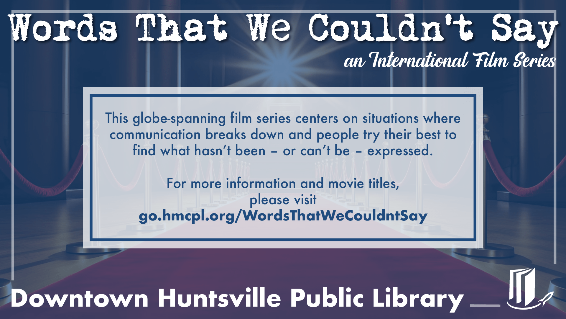 Words That We Couldn’t Say – An International Film Series Words That We Couldn’t Say – An International Film Series