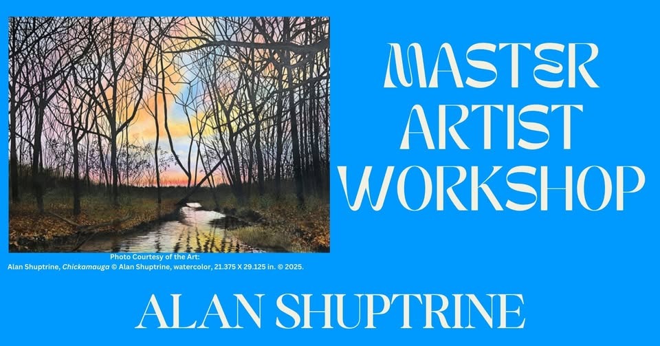 Master Artist Workshop with Alan Shuptrine Master Artist Workshop with Alan Shuptrine