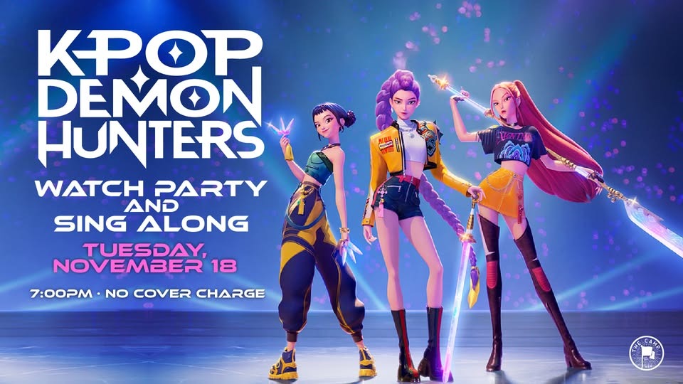 K-Pop Demon Hunters Watch Party and Sing Along K-Pop Demon Hunters Watch Party and Sing Along