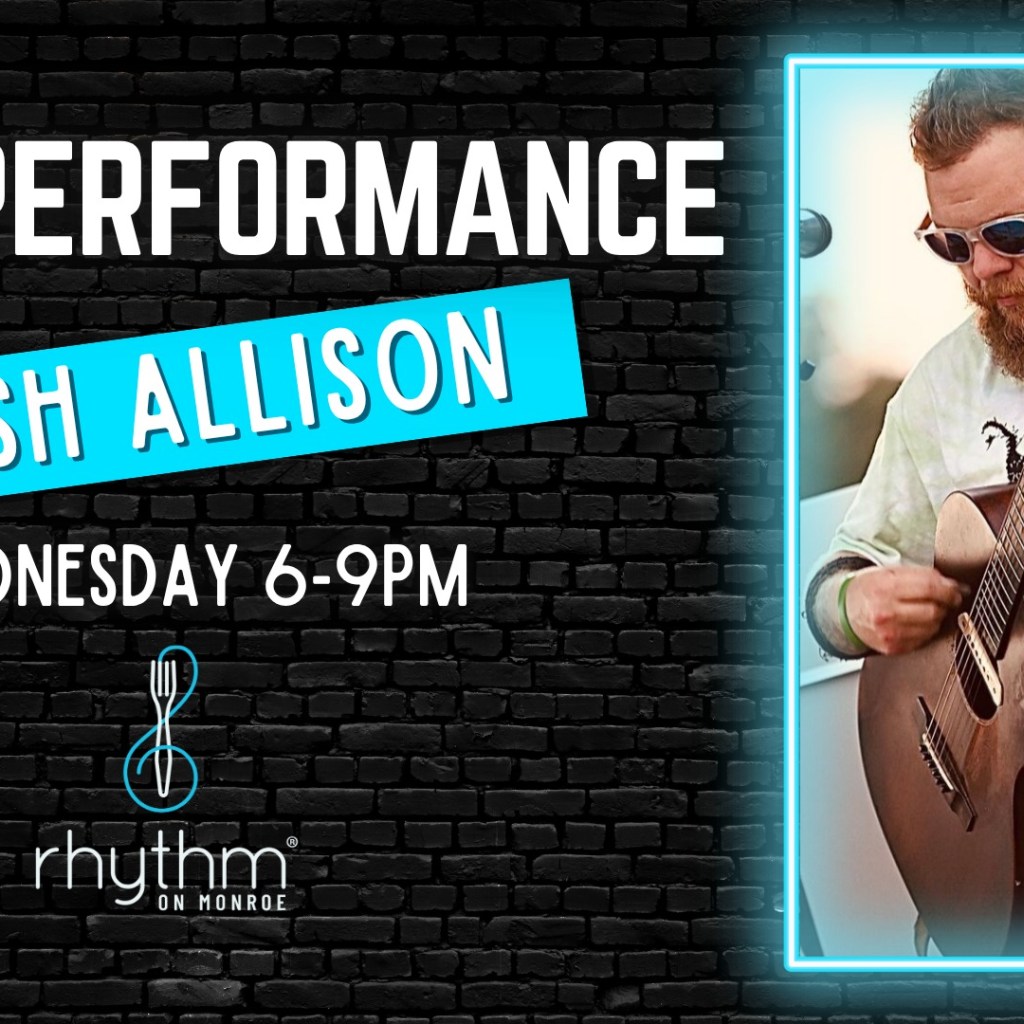 Rhythm Wednesdays featuring Josh Allison Rhythm Wednesdays featuring Josh Allison