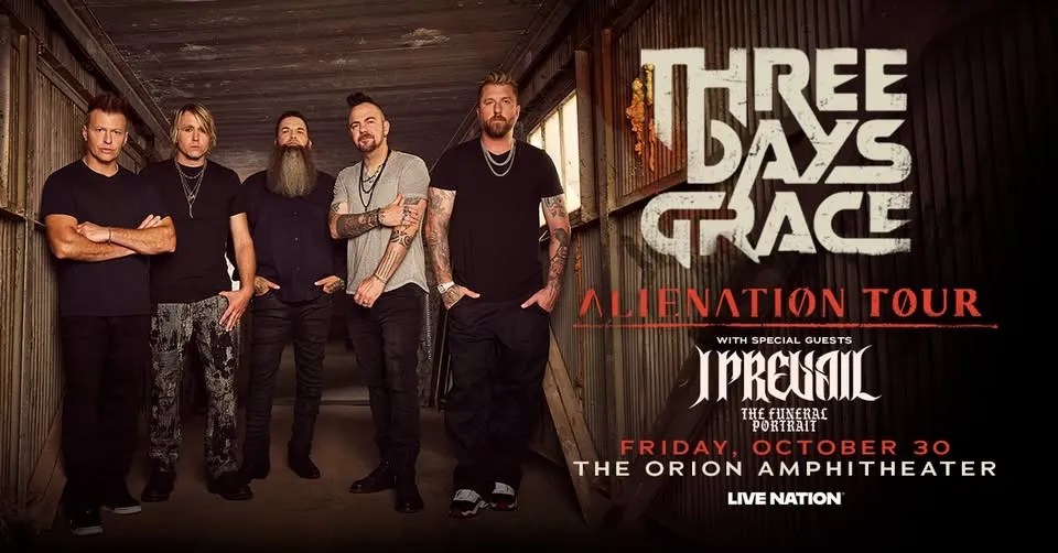 Three Days Grace: Alienation Tour with | Prevail & The Funeral Portrait Three Days Grace: Alienation Tour with | Prevail & The Funeral Portrait