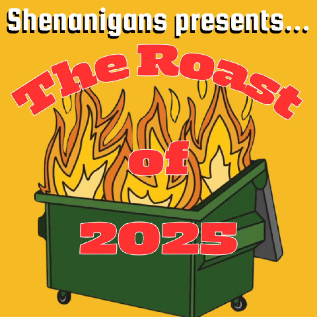 The Roast of 2025 The Roast of 2025
