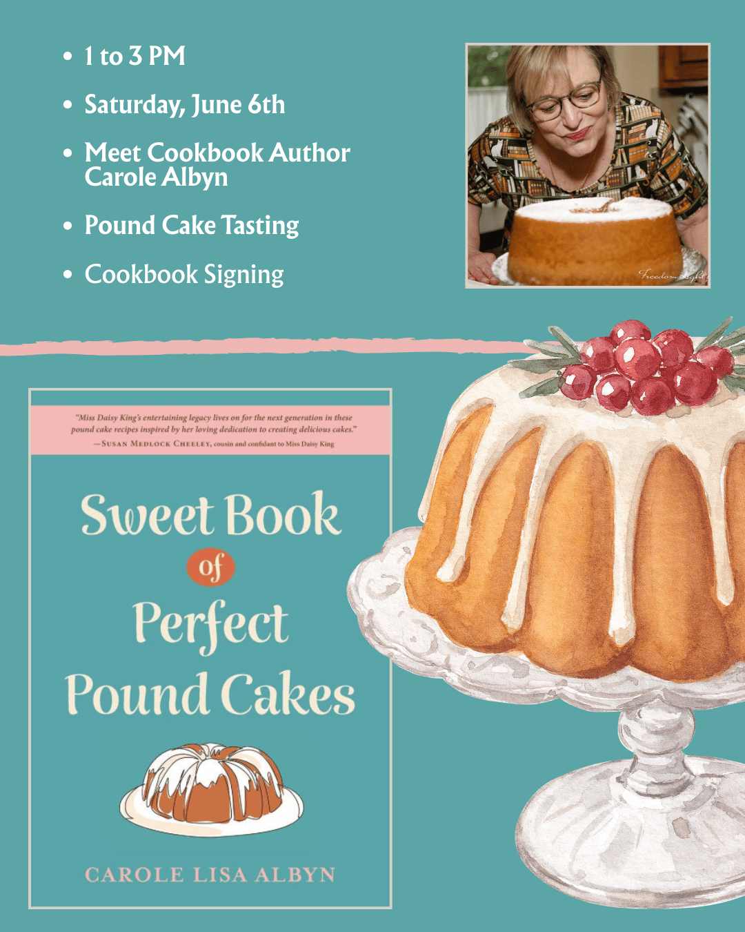 Pound Cake Tasting & Meet Cookbook Author Carole Albyn! Pound Cake Tasting & Meet Cookbook Author Carole Albyn!