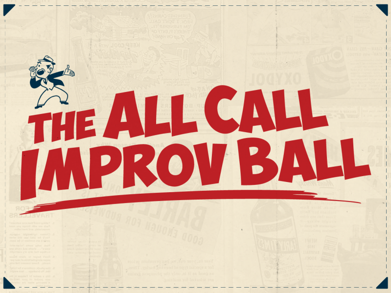 The All Call Improv Ball The All Call Improv Ball
