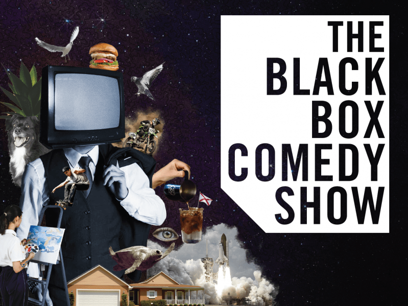 The Black Box Comedy Show The Black Box Comedy Show