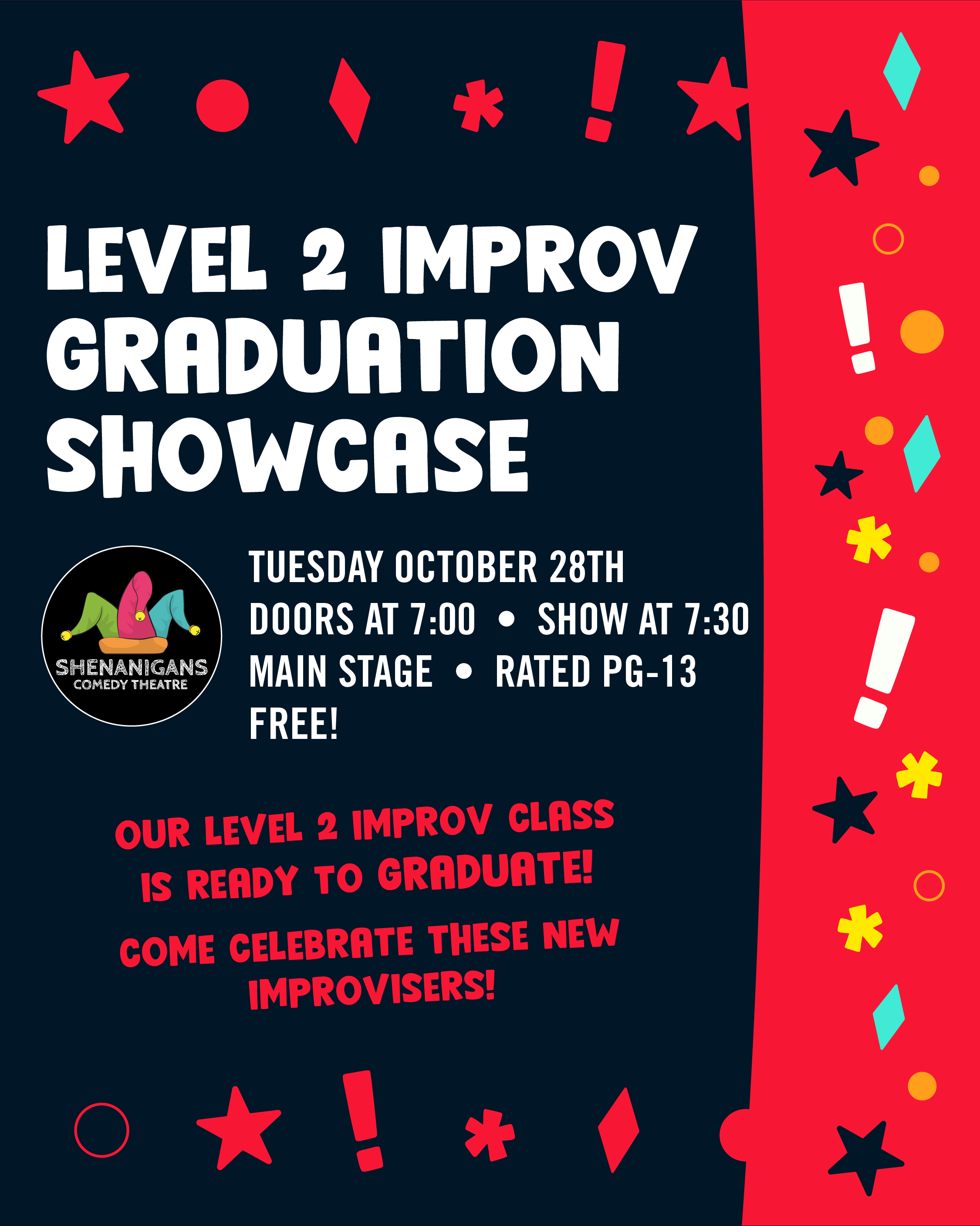 Improv Level 2 Graduation Showcase Improv Level 2 Graduation Showcase