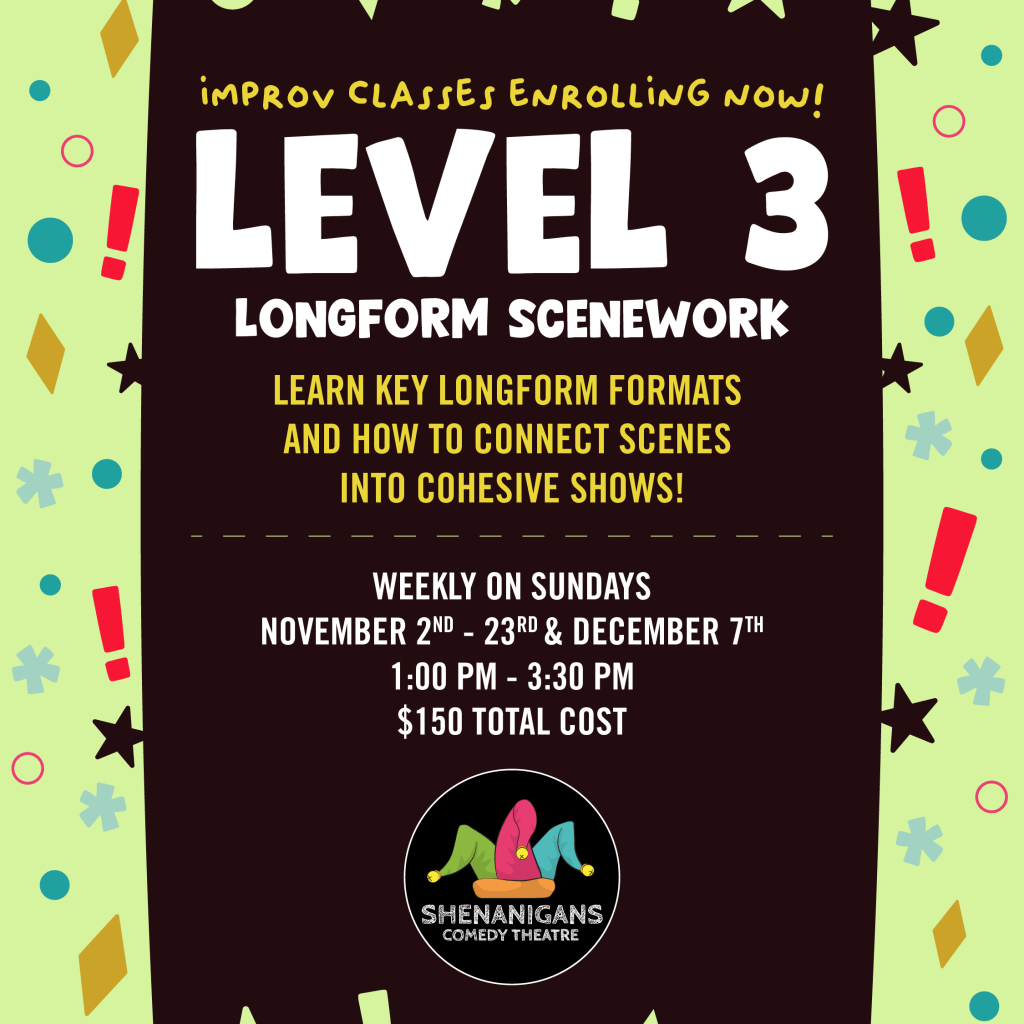 Improv Level 3: Longform Scenework Improv Level 3: Longform Scenework