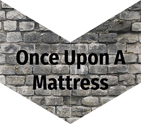 Once Upon a Mattress Once Upon a Mattress