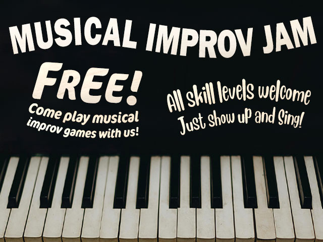 Musical Improv Jam Musical Improv Jam