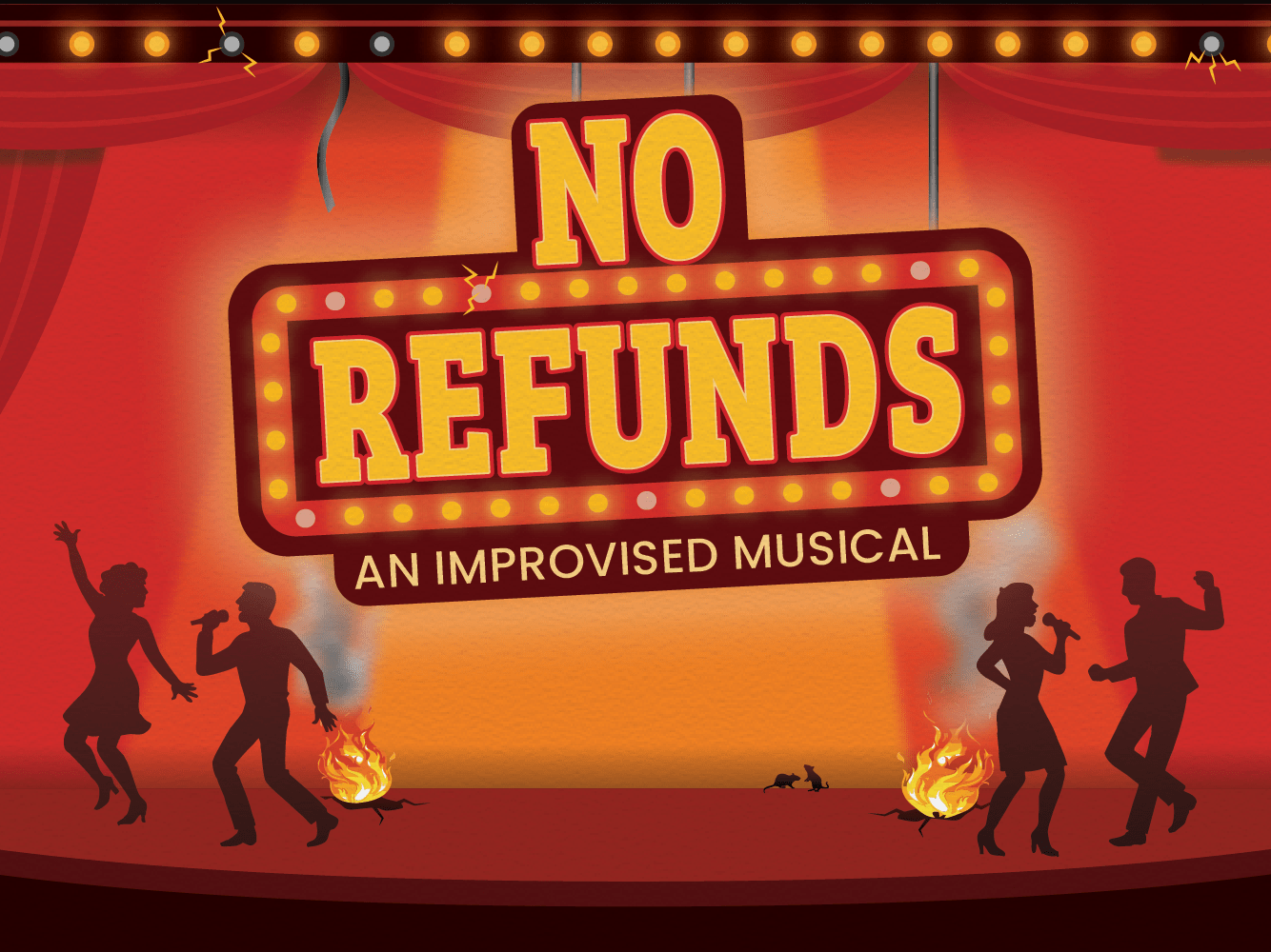 No Refunds: An Improvised Musical No Refunds: An Improvised Musical