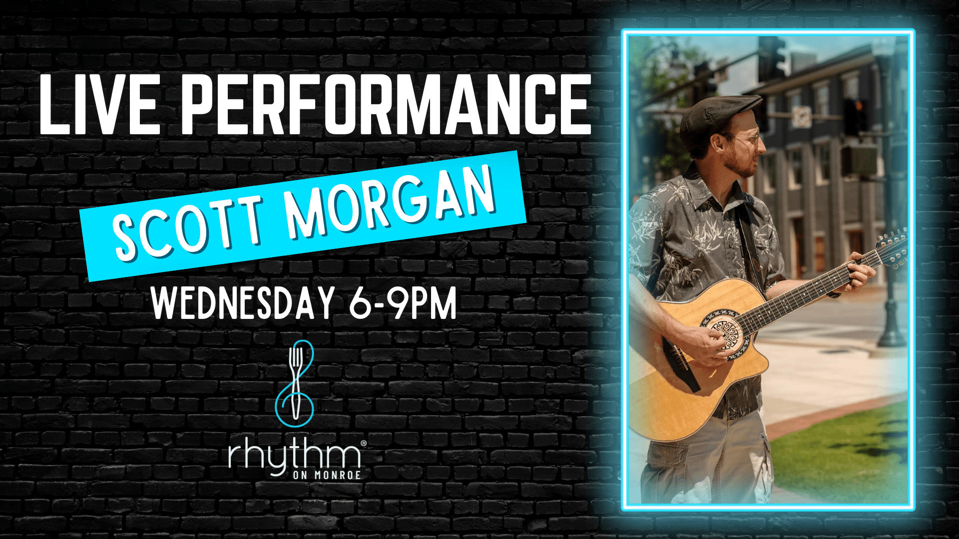 Rhythm Wednesdays featuring Scott Morgan Rhythm Wednesdays featuring Scott Morgan