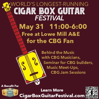 21st Annual Cigar Box Guitar Festival Seminar and Meet-up Jam 21st Annual Cigar Box Guitar Festival Seminar and Meet-up Jam