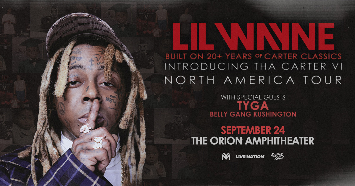 Lil Wayne: Tha Carter VI Tour Lil Wayne: Tha Carter VI Tour