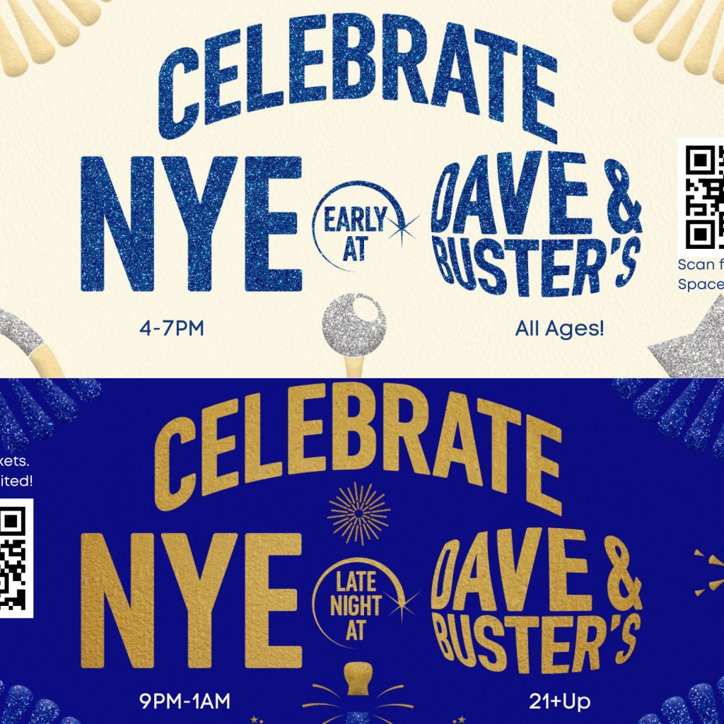 Celebrate NYE @ Dave & Buster’s! Celebrate NYE @ Dave & Buster’s!