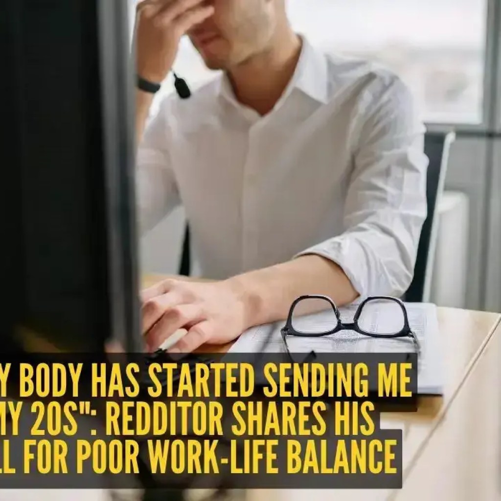 “எனக்கு 32 வயதாகிறது, எனது உடல் எனது 20 வயதிற்கான பில்களை அனுப்பத் தொடங்கியது”: மோசமான வேலை-வாழ்க்கை சமநிலைக்கான தனது விழிப்புணர்வை ரெடிட்டர் பகிர்ந்து கொள்கிறார் – டைம்ஸ் ஆஃப் இந்தியா “எனக்கு 32 வயதாகிறது, எனது உடல் எனது 20 வயதிற்கான பில்களை அனுப்பத் தொடங்கியது”: மோசமான வேலை-வாழ்க்கை சமநிலைக்கான தனது விழிப்புணர்வை ரெடிட்டர் பகிர்ந்து கொள்கிறார் – டைம்ஸ் ஆஃப் இந்தியா