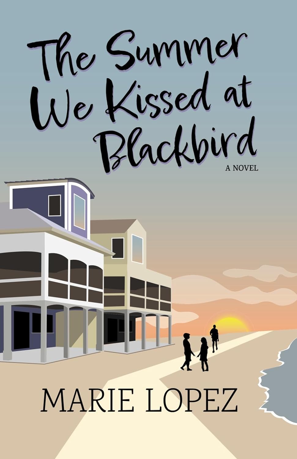 The Summer We Kissed at Blackbird The Summer We Kissed at Blackbird