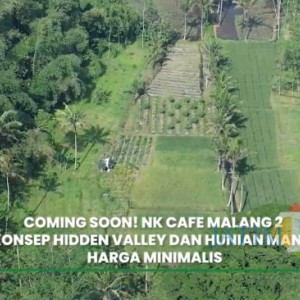 NK Cafe 2 Akan Hadir di Wajak, Konsep Hidden Valley Bikin Penasaran NK Cafe 2 Akan Hadir di Wajak, Konsep Hidden Valley Bikin Penasaran