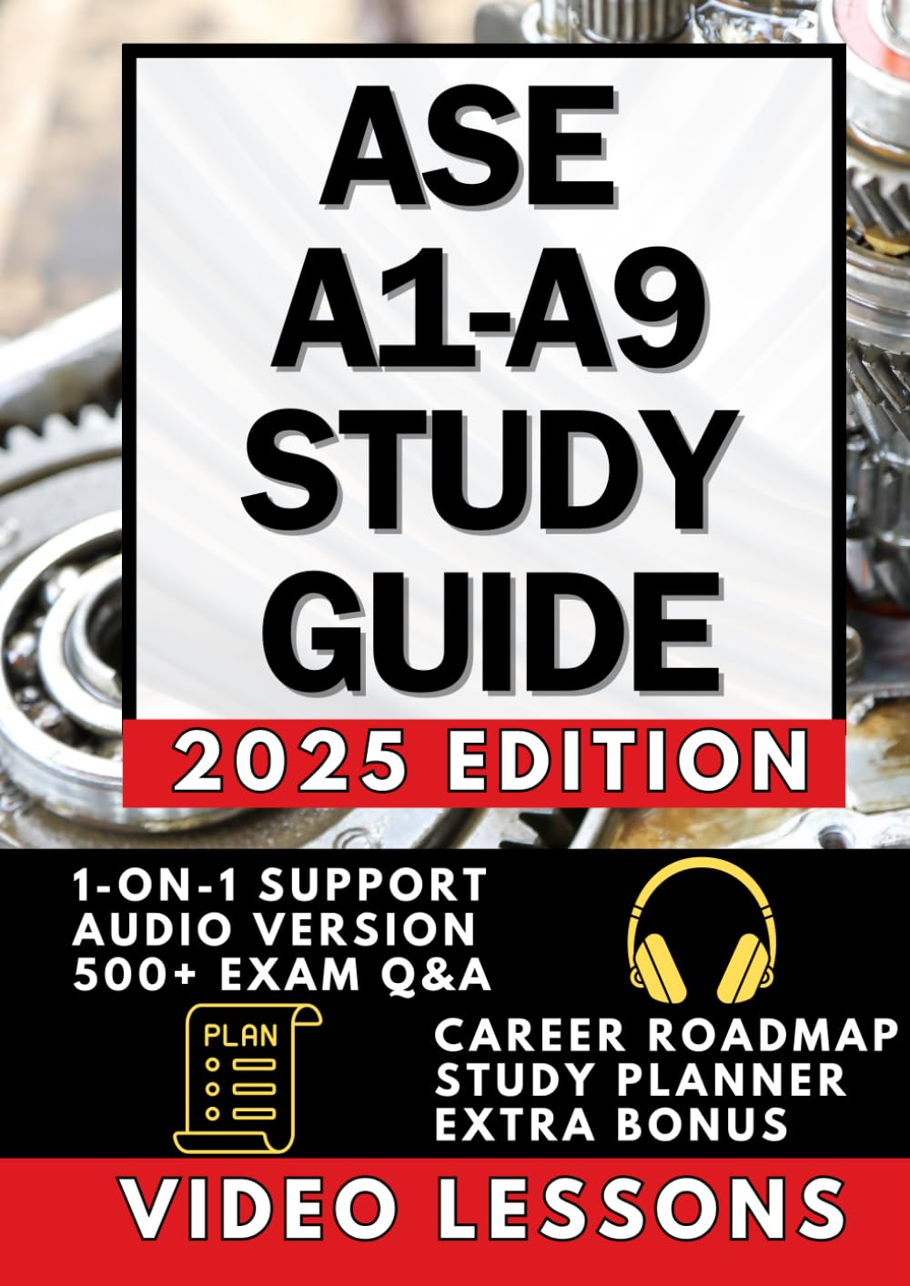 ASE A1-A9 Study Guide: The All-in-One 700-Page Automotive Encyclopedia! 95% Pass Rate, Zero Guesswork, 40% Faster Learning + AUDIO, 500+ Q&A, CAREER ROADMAP, 1-ON-1 SUPPORT, 90-DAY STUDY PLANNER ASE A1-A9 Study Guide: The All-in-One 700-Page Automotive Encyclopedia! 95% Pass Rate, Zero Guesswork, 40% Faster Learning + AUDIO, 500+ Q&A, CAREER ROADMAP, 1-ON-1 SUPPORT, 90-DAY STUDY PLANNER