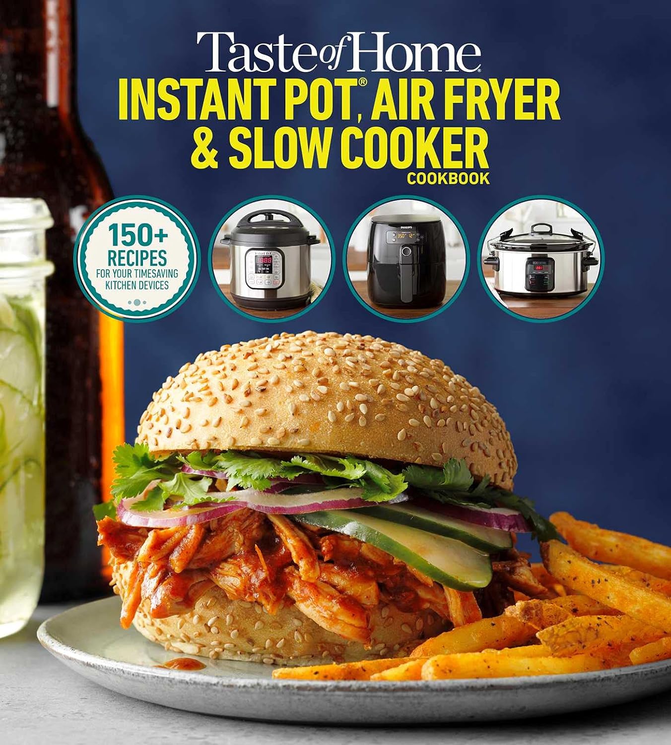 Taste of Home Instant Pot/Air Fryer/Slow Cooker: 150+ Recipes for your time-saving kitchen appliances (Taste of Home Quick & Easy) Taste of Home Instant Pot/Air Fryer/Slow Cooker: 150+ Recipes for your time-saving kitchen appliances (Taste of Home Quick & Easy)