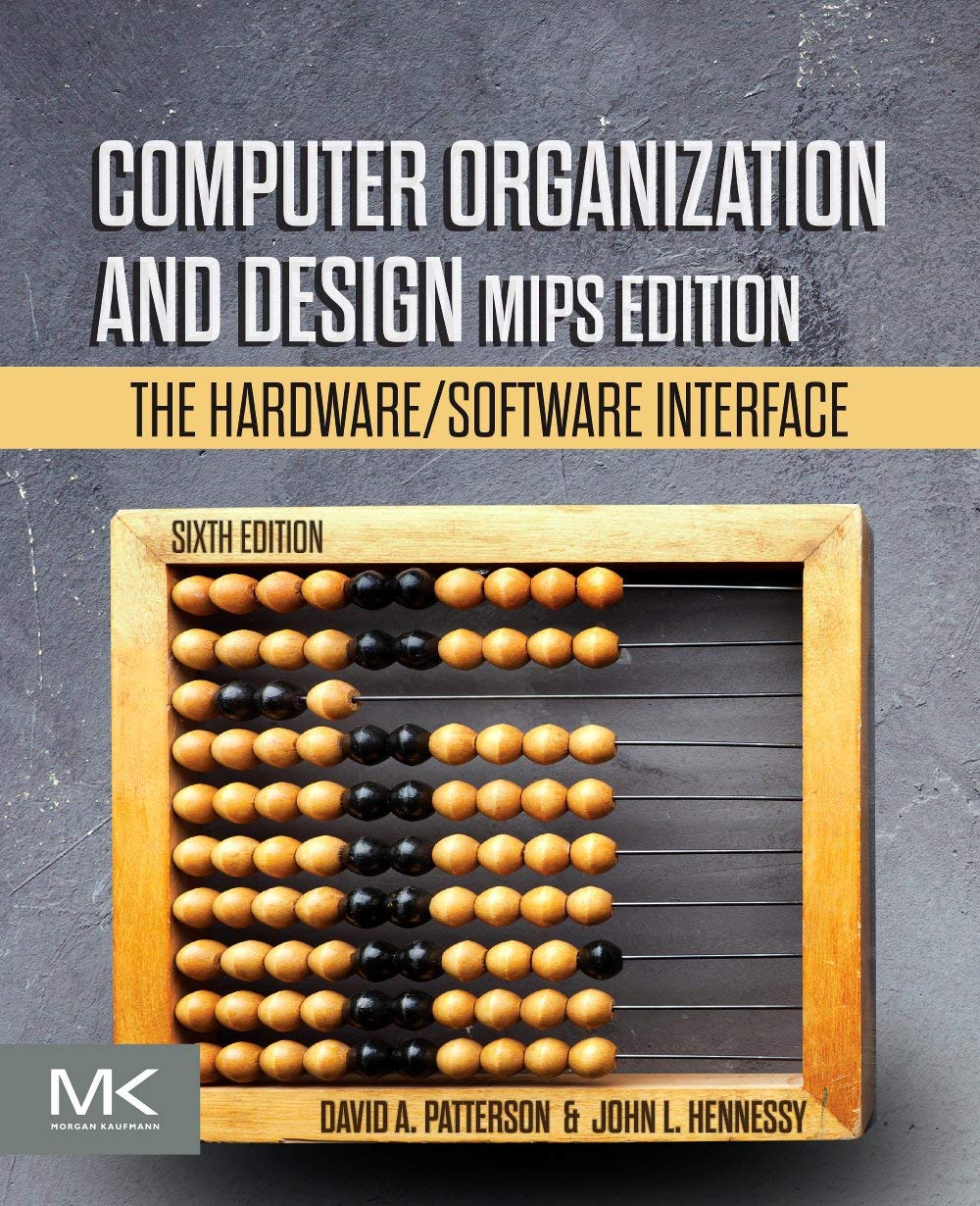 Computer Organization and Design MIPS Edition: The Hardware/Software Interface (The Morgan Kaufmann Series in Computer Architecture and Design) Computer Organization and Design MIPS Edition: The Hardware/Software Interface (The Morgan Kaufmann Series in Computer Architecture and Design)