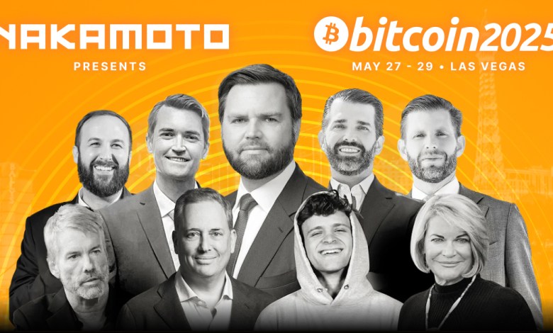 Nakamoto to Title Bitcoin 2025 as Title Sponsor Nakamoto to Title Bitcoin 2025 as Title Sponsor