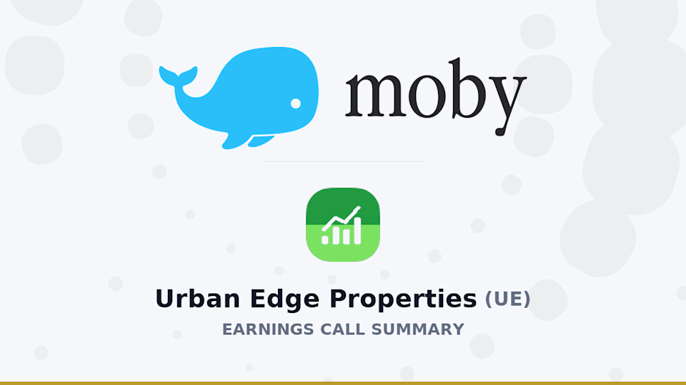 Urban Edge Properties Q1 2026 Earnings Call Summary Urban Edge Properties Q1 2026 Earnings Call Summary