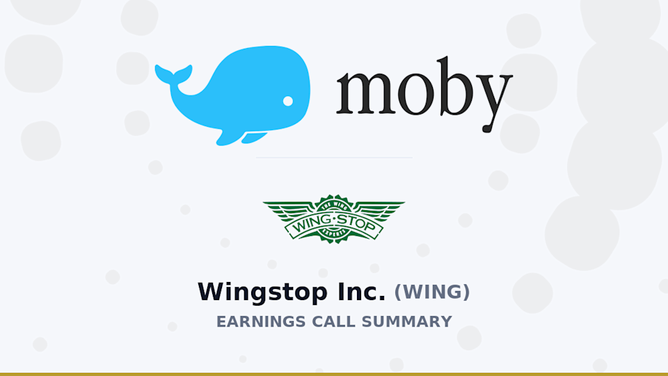 Wingstop Inc. Q4 2025 Earnings Call Summary Wingstop Inc. Q4 2025 Earnings Call Summary