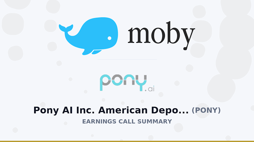 Pony AI Inc. American Depositary Shares Q4 2025 Earnings Call Summary Pony AI Inc. American Depositary Shares Q4 2025 Earnings Call Summary