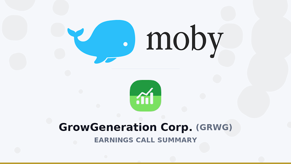 GrowGeneration Corp. Q1 2026 Earnings Call Summary GrowGeneration Corp. Q1 2026 Earnings Call Summary