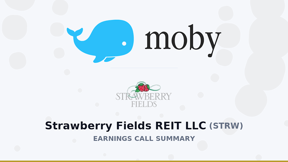 Strawberry Fields REIT LLC Q1 2026 Earnings Call Summary Strawberry Fields REIT LLC Q1 2026 Earnings Call Summary