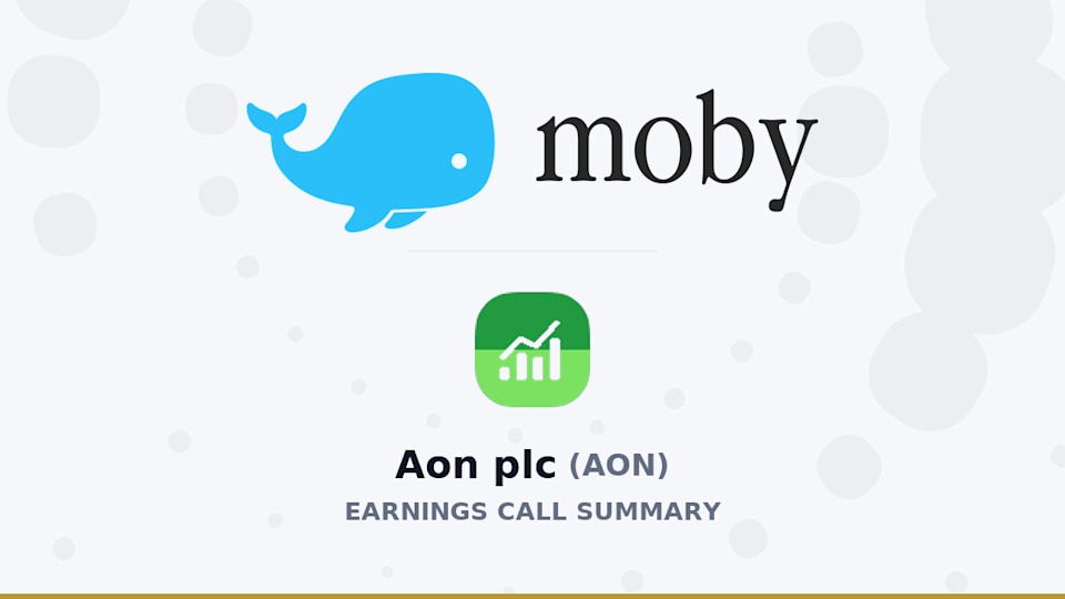 Aon plc Q1 2026 Earnings Call Summary Aon plc Q1 2026 Earnings Call Summary