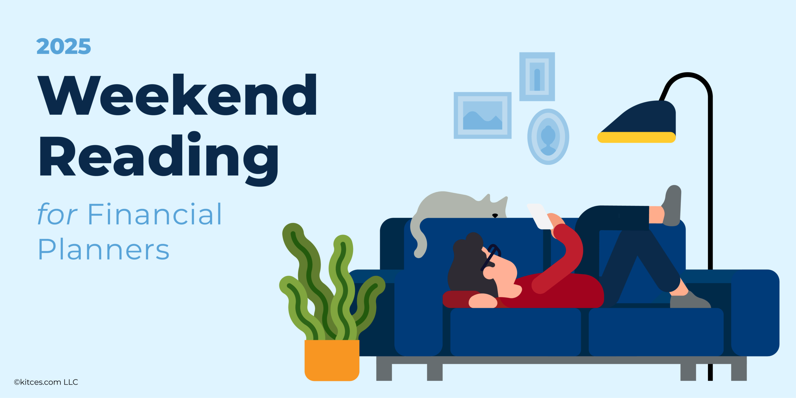 Weekend Reading For Financial Planners (August 23–24) Weekend Reading For Financial Planners (August 23–24)