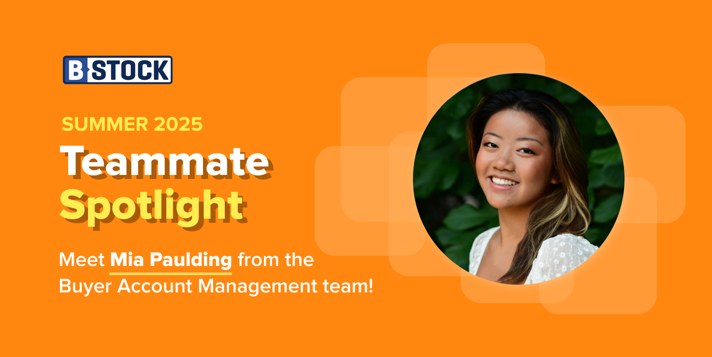 B-Stock’s Summer Teammate Spotlight 2025: Meet Mia Paulding B-Stock’s Summer Teammate Spotlight 2025: Meet Mia Paulding