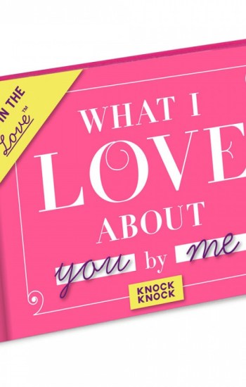 What I Love About You Activity Book What I Love About You Activity Book