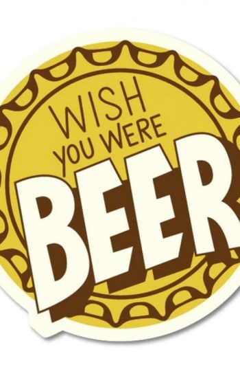 Wish You Were Beer Sticker Wish You Were Beer Sticker