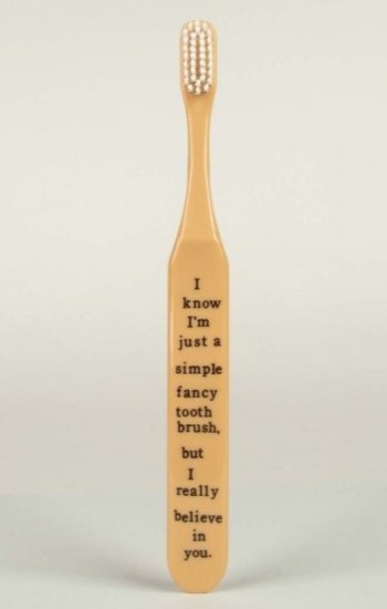 I Know I’m Just a Simple Fancy Toothbrush I Know I’m Just a Simple Fancy Toothbrush