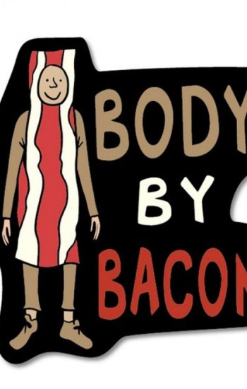 Body By Bacon Sticker Body By Bacon Sticker