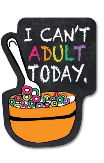 I Can’t Adult Today Sticker I Can’t Adult Today Sticker