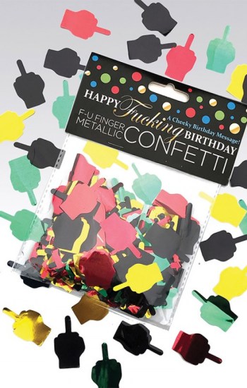 Happy Fucking Birthday Middle Finger Confetti Happy Fucking Birthday Middle Finger Confetti