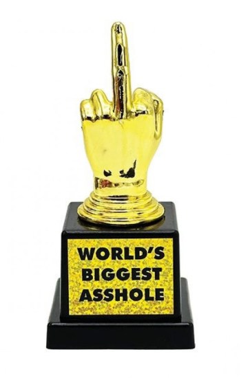 World’s Biggest Asshole Trophy World’s Biggest Asshole Trophy
