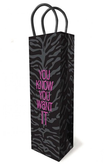 You Know You Want It Gift Bag You Know You Want It Gift Bag