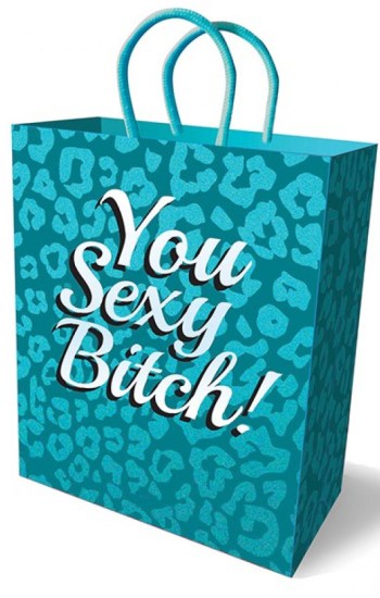 You Sexy Bitch Gift Bag You Sexy Bitch Gift Bag