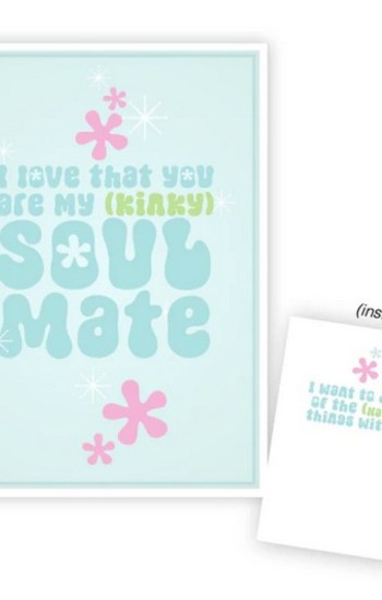 You Are My Kinky Soulmate Greeting Card You Are My Kinky Soulmate Greeting Card
