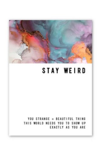 Stay Weird Greeting Card Stay Weird Greeting Card