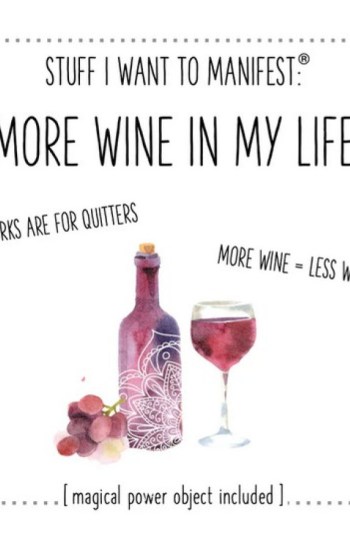 Stuff I Want To Manifest : More Wine In My Life Stuff I Want To Manifest : More Wine In My Life