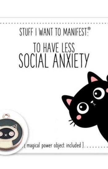 Stuff I Want To Manifest : Less Social Anxiety Stuff I Want To Manifest : Less Social Anxiety