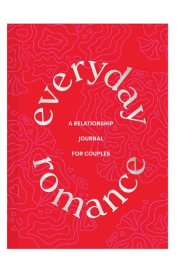 Everyday Romance: A Relationship Journal for Couples Everyday Romance: A Relationship Journal for Couples