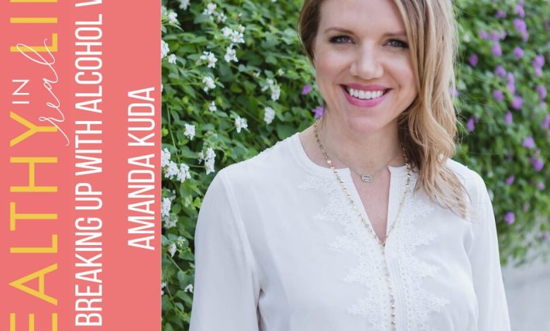 177: Breaking up with alcohol with Amanda Kuda 177: Breaking up with alcohol with Amanda Kuda